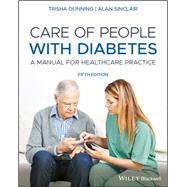 Care of People with Diabetes A Manual for Healthcare Practice