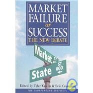 Market Failure or Success : The New Debate