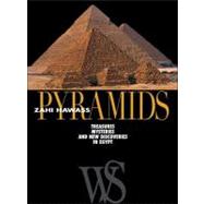 Pyramids Treasures, Mysteries, and New Discoveries in Egypt
