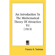 An Introduction To The Mathematical Theory Of Attraction