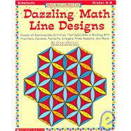 Math Skills Made Fun : Dazzling Math Line Designs; Dozens of Reproducible Activities That Build Skills and Working Fractions, Decimals, Percents, Integers and Prime Numbers