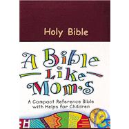 Bible Like Mom's: New King James Version Burgandy Bonded Leather