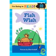I'm Going to Read® (Level 1): Fish Wish