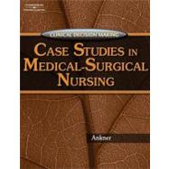 Case Studies in Medical-Surgical Nursing