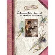 Brian and Wendy Froud's The Pressed Fairy Journal of Madeline Cottington