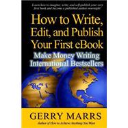 How to Write, Edit, and Self-Publish Your First Ebook