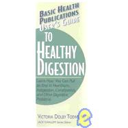 Users Guide to Healthy Digestion