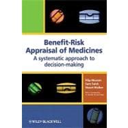 Benefit-Risk Appraisal of Medicines A Systematic Approach to Decision-making