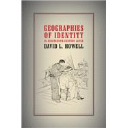 Geographies Of Identity In Nineteenth-century Japan