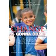 Change Is Gonna Come : Transforming Literacy Education for African American Students