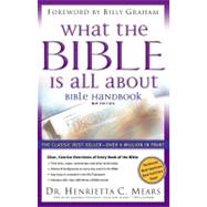What the Bible Is All About Bible Handbook NIV Edition