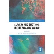 Slavery and Emotions in the Atlantic World