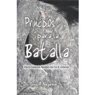 Principios Para La Batalla / Principles for the Battle