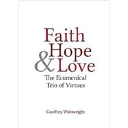 Faith, Hope, and Love