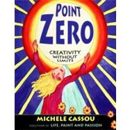 Point Zero Creativity without Limits