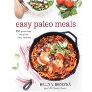 Easy Paleo Meals Use the Power of Low-Carb and Keto for Weight Loss and Great Health