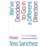 We've Decided to Go in a Different Direction Essays