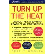Turn Up the Heat Unlock the Fat-Bruning Power of Your Metabolism
