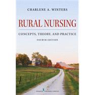 Rural Nursing: Concepts, Theory, and Practice