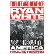 The Life and Death of Ryan White book cover, ISBN 9781469680859