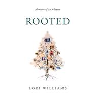 Rooted Memoirs of an Adoptee