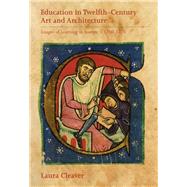 Education in Twelfth-century Art and Architecture