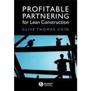 Profitable Partnering for Lean Construction