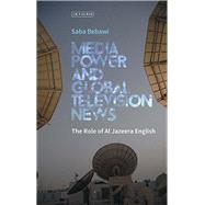 Media Power and Global Television News