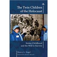 The Twin Children of the Holocaust