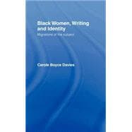 Black Women, Writing and Identity: Migrations of the Subject