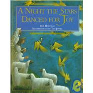 A Night the Stars Danced for Joy