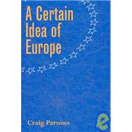 A Certain Idea of Europe
