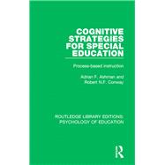 Cognitive Strategies for Special Education: Process-Based Instruction