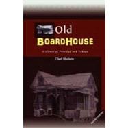 Old Boardhouse