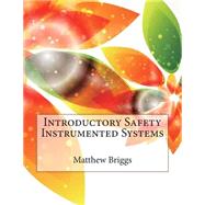 Introductory Safety Instrumented Systems
