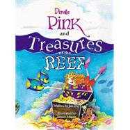 Pirate Pink and Treasures of the Reef