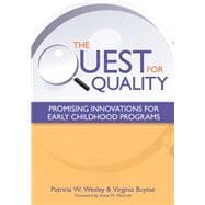 The Quest for Quality: Promising Innovations for Early Childhood Programs