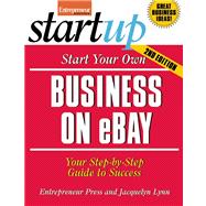 Start Your Own Business on eBay Your Step-By-Step Guide to Success