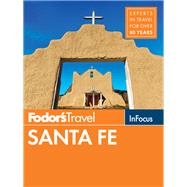 Fodor's in Focus Santa Fe