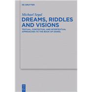 Dreams, Riddles, and Visions