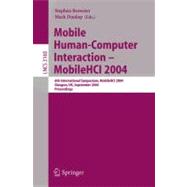 Mobile Human-Computer Interaction - Mobile HCI 2004: 6th International Symposium, Glasgow, Uk, September 13-16, 2004, Proceedings