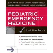 Pediatric Emergency Medicine : Just the Facts