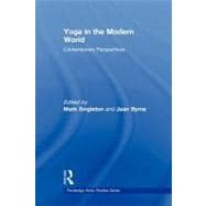 Yoga in the Modern World: Contemporary Perspectives