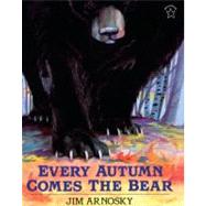 Every Autumn Comes the Bear