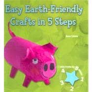 Easy Earth-friendly Crafts in 5 Steps