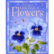 The Usborne Little Book of Flowers