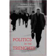 Politics in the Trenches