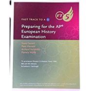 Fast Track to a 5: Preparing for the AP® European History Examination