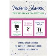 The Big Mama Collection: Sparkly Green Earrings / The Antelope in the Living Room / Nobody's Cuter than You