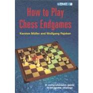 How to Play Chess Endgames